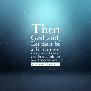 Gen 1:6 | scripture pictures @ alittleperspective.com