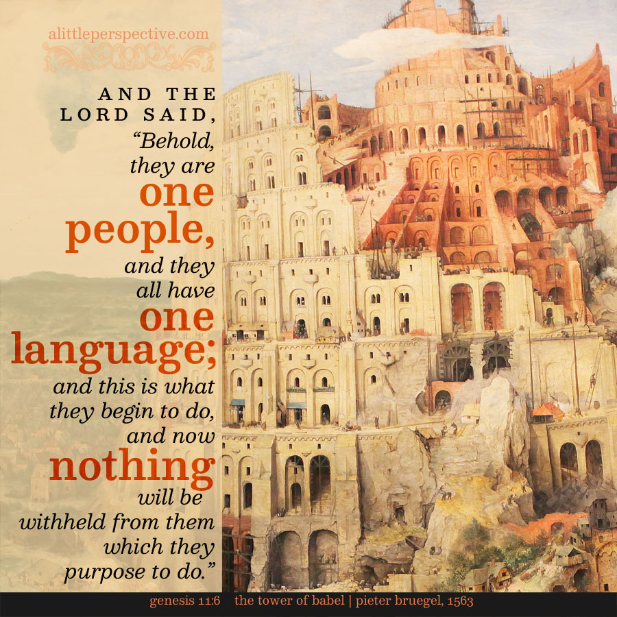 Gen 11:6-7 | scripture pictures @ alittleperspective.com