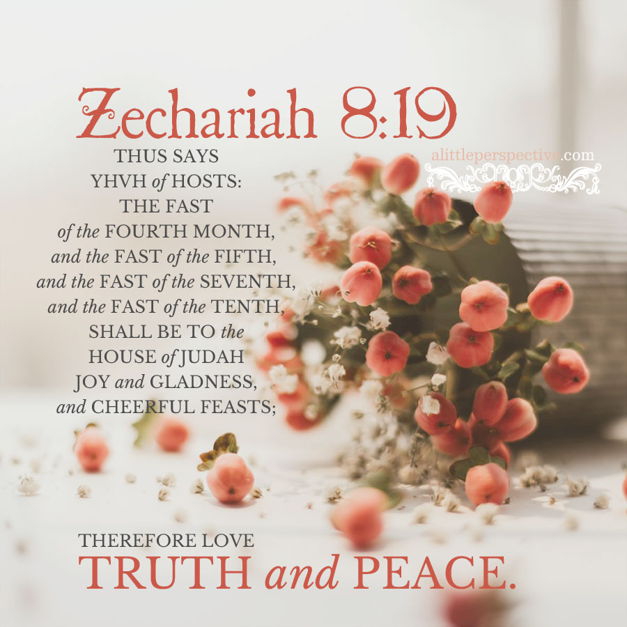 Zec 8:19 | scripture pictures @ alittleperspective.com